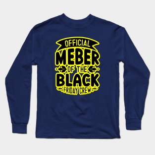 black friday, yellow and black friday Long Sleeve T-Shirt